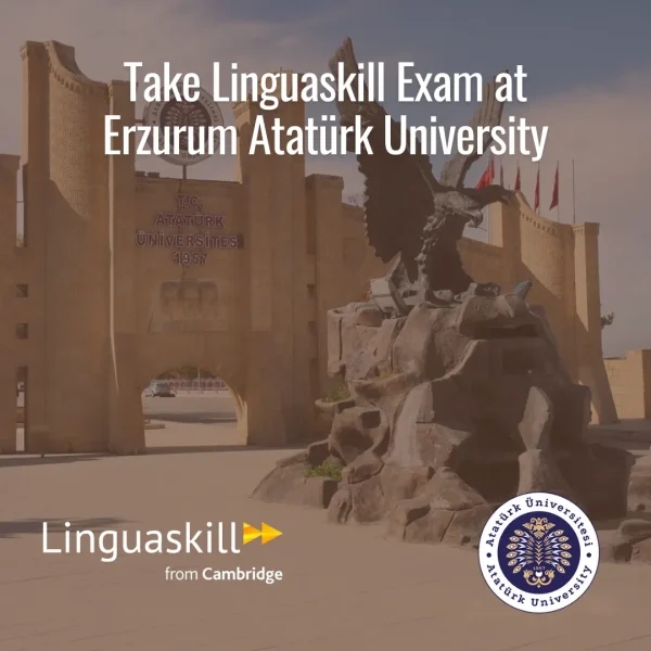 LINGUASKILL REGISTRATION - ERZURUM ATATÜRK ÜNİVERSİTESİ