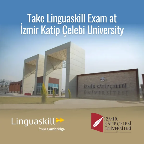LINGUASKILL REGISTRATION - İZMİR KATİP ÇELEBİ ÜNİVERSİTESİ