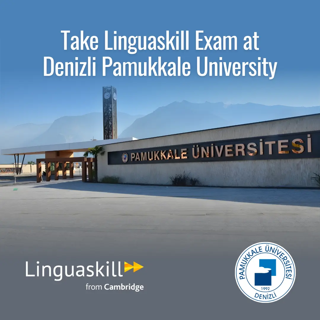 LINGUASKILL REGISTRATION - DENİZLİ PAMUKKALE ÜNİVERSİTESİ