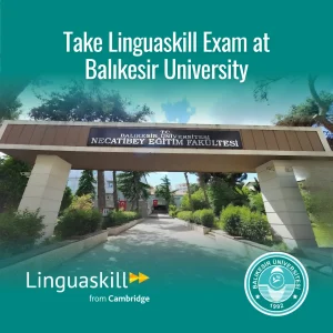 LINGUASKILL REGISTRATION - BALIKESİR ÜNİVERSİTESİ