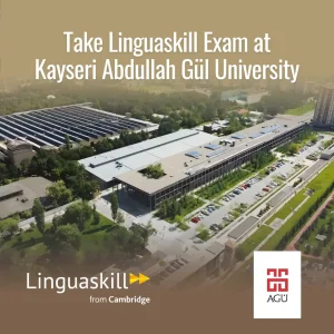 LINGUASKILL REGISTRATION - KAYSERİ ABDULLAH GÜL ÜNİVERSİTESİ