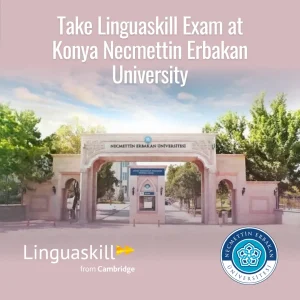 LINGUASKILL REGISTRATION - KONYA NECMETTİN ERBAKAN ÜNİVERSİTESİ